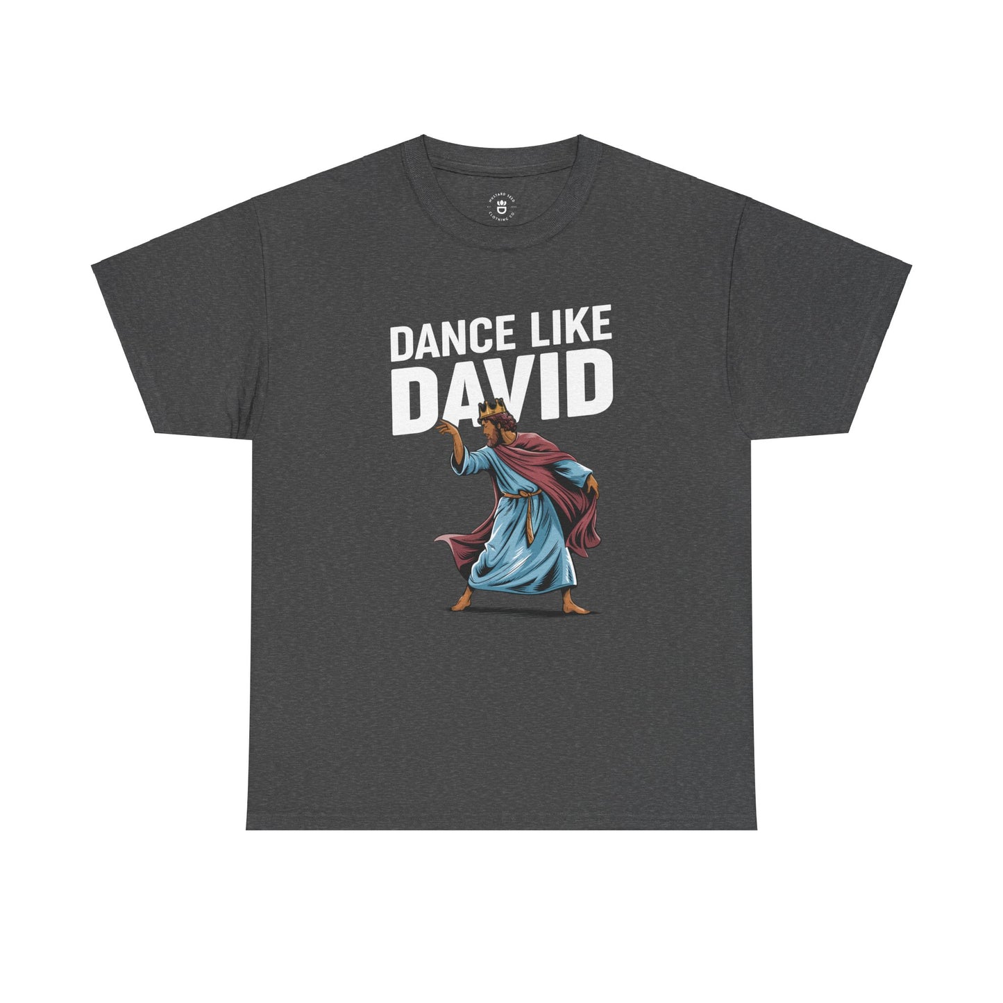 "Dance Like David" Unisex Heavy Cotton Tee