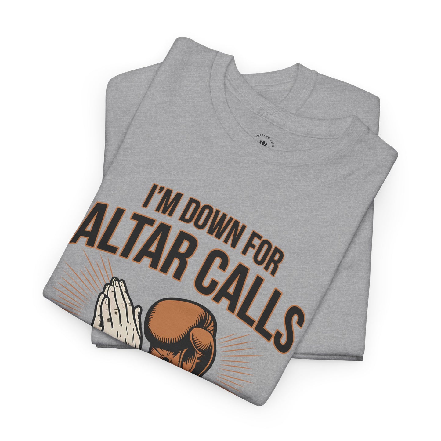 "Altar Calls" Unisex Heavy Cotton Tee