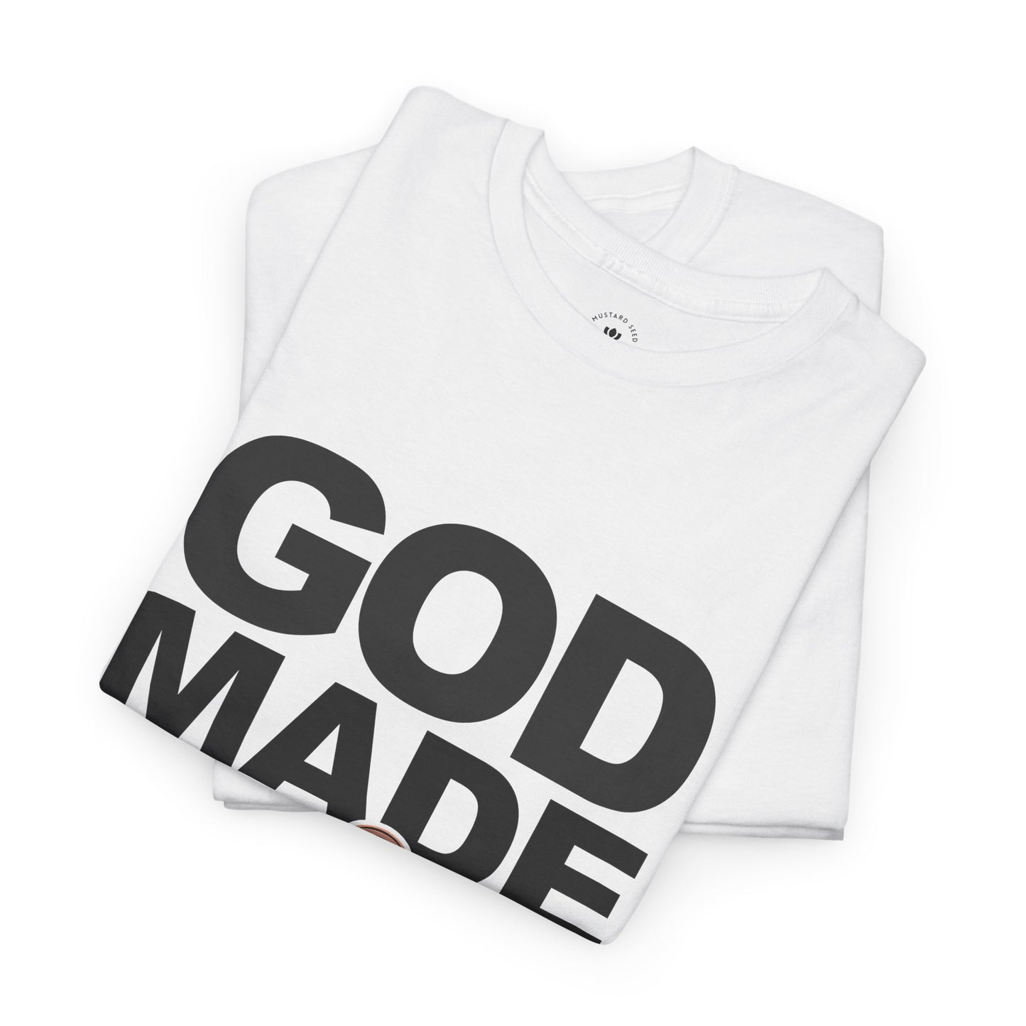 "God Made You" Unisex Heavy Cotton Tee