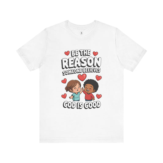 "Be The Reason" Women's Jersey Short Sleeve Tee